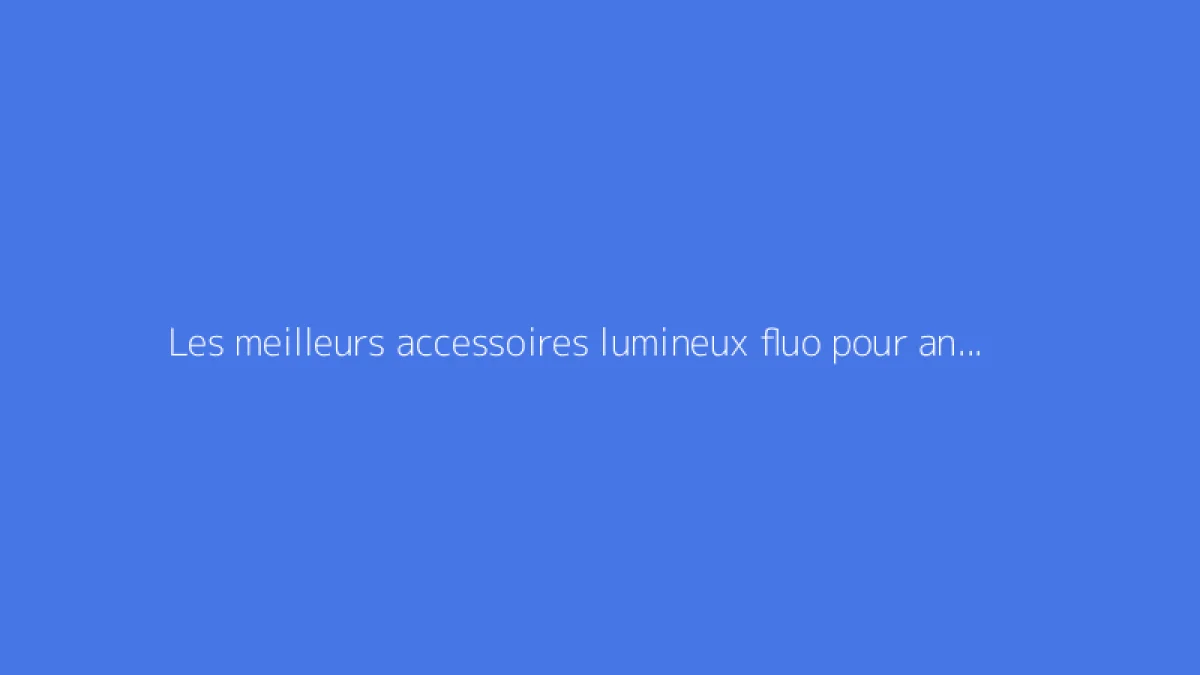 Les meilleurs accessoires lumineux fluo pour animer vos soirées dansantes