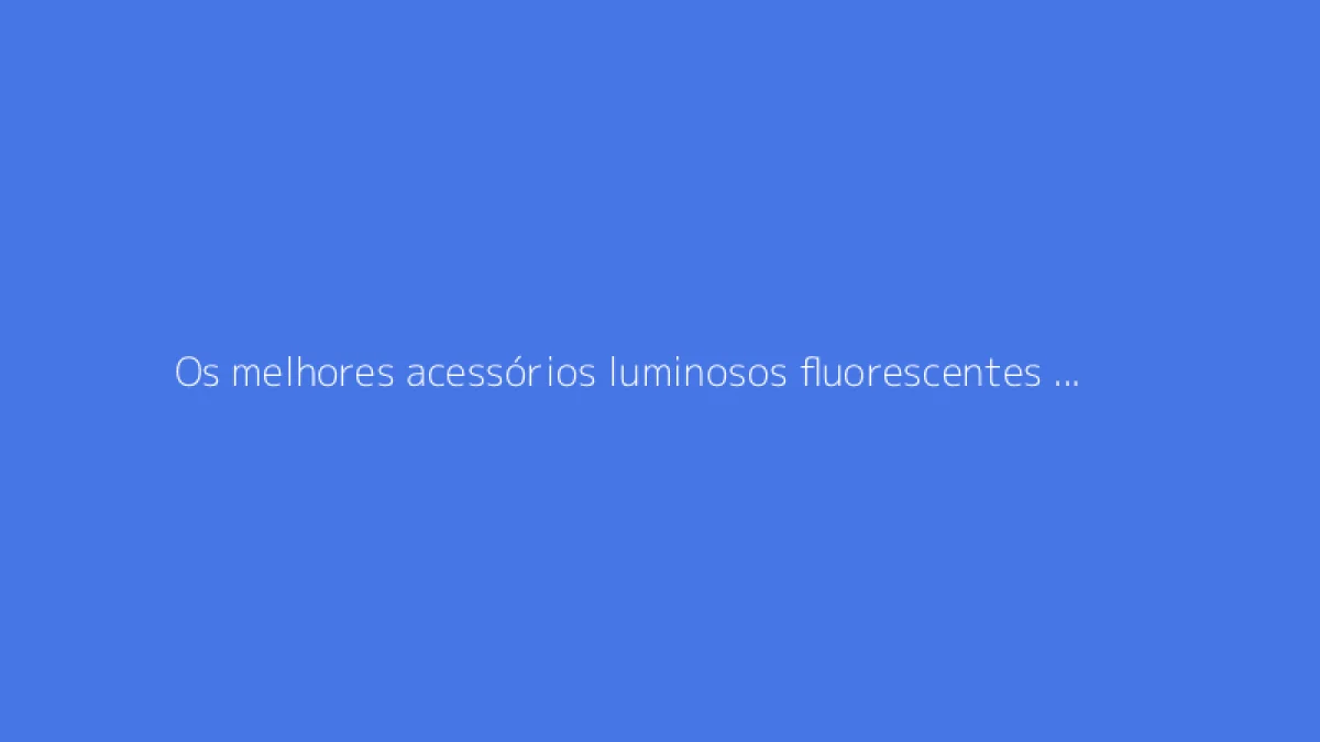 Os melhores acessórios luminosos fluorescentes para animar suas festas de dança
