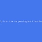 Welke hulp is er voor aanpassingswerkzaamheden in woningen voor ouderen?